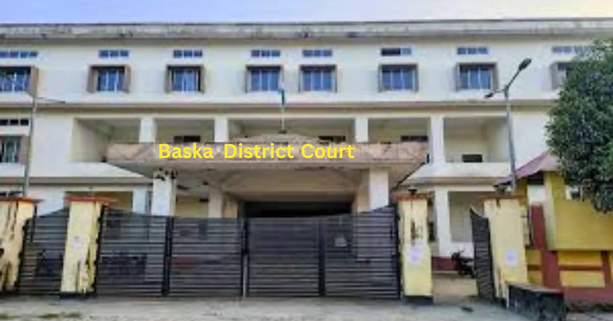 Baksa District Court